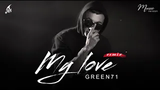 GREEN71 - MyLove