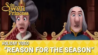 Reason for the Season | Music Video | The Swan Princess