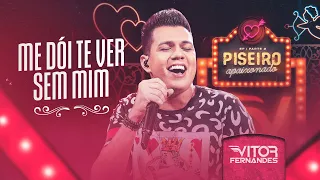 ME DÓI TE VER SEM MIM - Vitor Fernandes (DVD Piseiro Apaixonado)