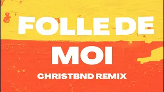 Jordy ft. Doosko Niafo - Folle de moi (Christbnd Remix)