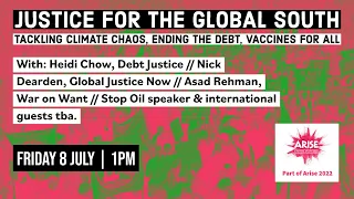 Justice for the Global South - tackling climate chaos, ending the debt, vaccines for all