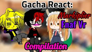 Tohru And Fnaf Vr Animatronic React To Markiplier Fnaf Vr Compilation (Part 6)