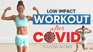 Low impact workout after COVID / Sickness Follow Along | FEEL BETTER NOW