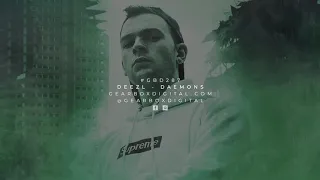 Deezl - Daemons (Gearbox Presents Lockdown)