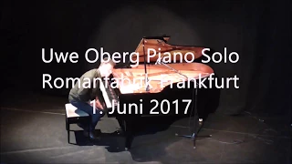 Uwe Oberg Piano Solo, Romanfabrik Frankfurt/M., 1.Juni 2017