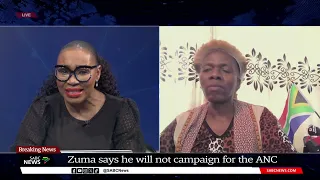 Discussion | 'I will not campaign for the ANC' : Jacob Zuma