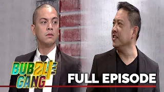 Bubble Gang: Kapatiran ng mga tigasing BUYOY (Full Episode) | YouLOL