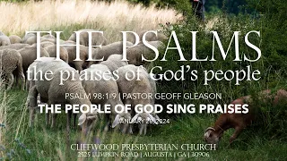 Psalm 98:1-9 | The People of God Sing Praises