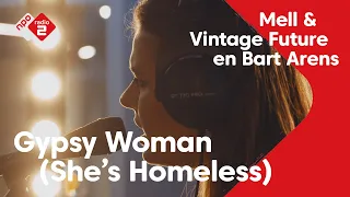 Bart en Mell & Vintage Future coveren 'Gypsy Woman' | NPO Radio 2 Gemist