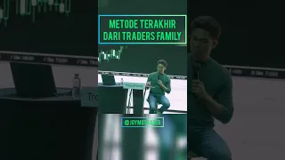 Metode Terakhir dari Traders Family. Source : YouTube @Tradersfamily