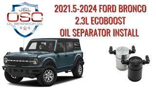 J&L Oil Separator Co. 2021-2024 Ford Bronco 2.3L Install 3075P