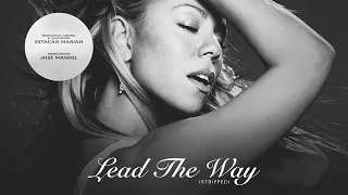 Mariah Carey - Lead The Way (Stripped Version)