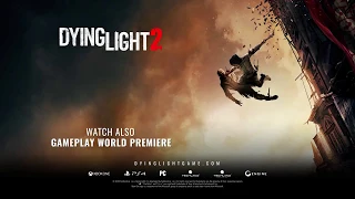 Dying Light 2 - Трейлер к анонсу игры.