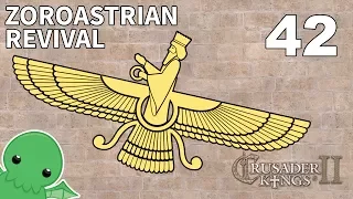 Zoroastrian Revival - Part 42 - Crusader Kings 2: The Reaper's Due