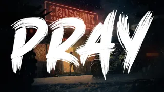 СУББОТА! [PRAY] | Crossout Stream