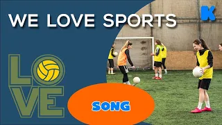 We Love Sports l Kids Songs l Kidsa English