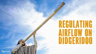 Too much air on Didge? Too little? Regulating Your Airflow #didgeridoo