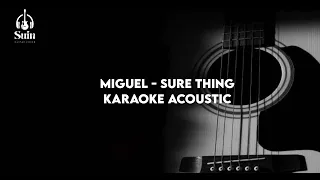 Miguel - Sure Thing (Karaoke Acoustic) | Suin