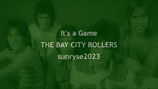 It's a Game  THE BAY CITY ROLLERS  (with lyrics)