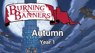 Burning Banners - The Great Goblin Raid - Autumn of Year 1