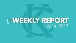 The Weekly Report - July 14, 2017 - City of Kansas City, Missouri