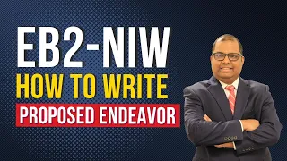 EB2 NIW: How to Write Proposed Endeavor?