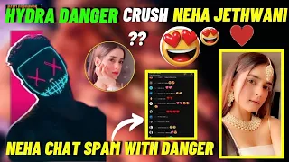 🙈Hydra Danger And Neha Jethwani ❤️Danger Spamming On Neha Chat😁 #hydradanger #nehajethwani