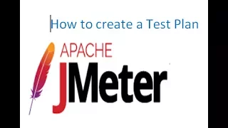 Jmeter Tutorial - Learn How to create a Test Plan in Jmeter