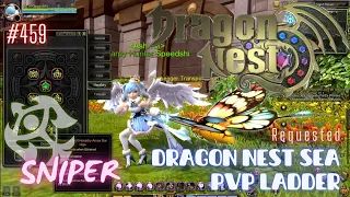 #459 Sniper With Skill Build Preview ~ Dragon Nest SEA PVP Ladder -Requested-