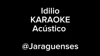 [ Karaoke ] IDILIO - Acústico by @Jaraguenses