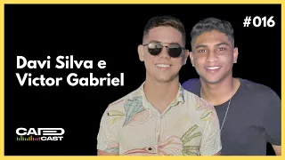 DAVID SILVA E VITOR GABRIEL  - Cadcast Podcast #016