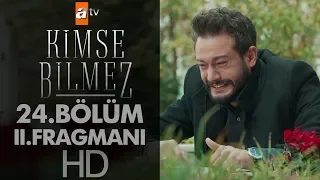 Kimse Bilmez 24. Bölüm 2. Fragmanı