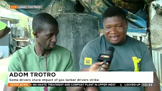 Some driver share impact of gas tanker drivers strike - Premtobre Kasee on Adom TV(22-05-24)