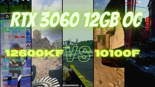 RTX 3060 12GB OC i5 12600kf VS i3 10100f test 5 game on-line