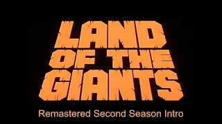 Land of the Giants(Remastered Second Season Intro)
