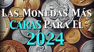 Las Monedas Más Caras Para el 2024