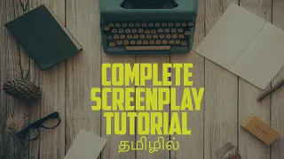 How to Write a Screenplay - Advanced | திரைக்கதை எழுதுவது எப்படி | Complete Script Writing Tutorial