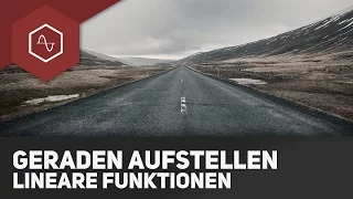 Lineare Funktionen / Geraden aufstellen