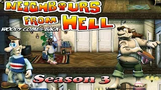 Neighbours From Hell Woody Comes Back - Season 3 [100% walkthrough]