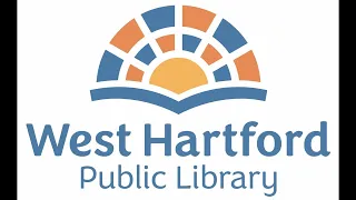 West Hartford Library Board Virtual Meeting of May 22, 2023