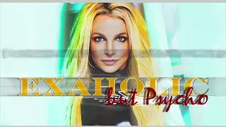 Britney Spears | Ava Max | EXAHOLIC BUT PSYCHO  (Wilco’s mashup 2022)