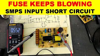 {652} Fuse Keeps Blowing in SMPS || How to Find Short Circuit in SMPS