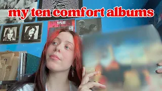 MY TEN COMFORT ALBUMS