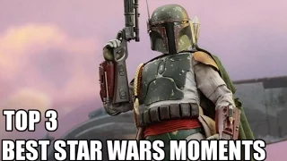 Top 3 Most Memorable Star Wars Moments