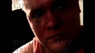 The Devil Can't Write No Love Songs (Demo) (Original Song) - Matt Guynn