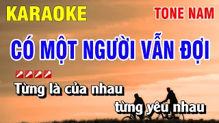 Karaoke Có Một Người Vẫn Đợi Tone Nam Nhạc Sống Dễ Hát | Nguyễn Linh