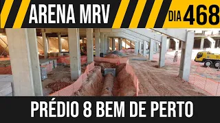ARENA MRV | 7/10 PRÉDIO 8 BEM DE PERTO | 01/08/2021