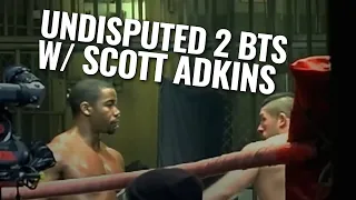 Undisputed 2 BTS with Michael Jai White and Scott Adkins (Boyka)