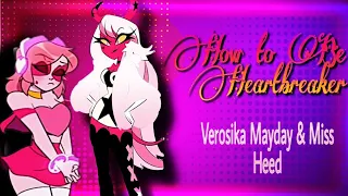 How to be a Heartbreaker // AMV // HB & Villainous (Verosika & Miss Heed)