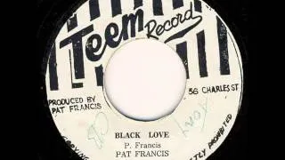 Pat Francis - Black Love [CARIBBEAN RHYTHMS SOURCE SOUND]